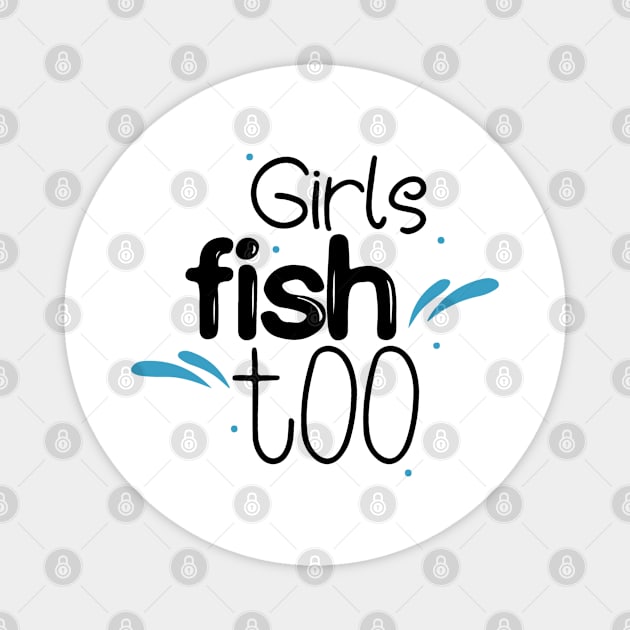 Girls Fish Too Magnet by florya